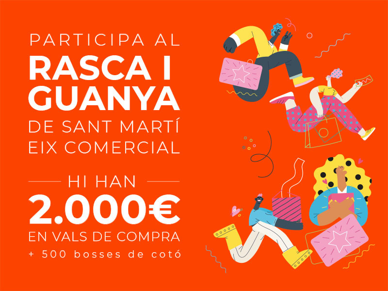 ¡Compra, Rasca y Gana 2.000€ para gastar en el comercio de Sant Martí Eix Comercial!