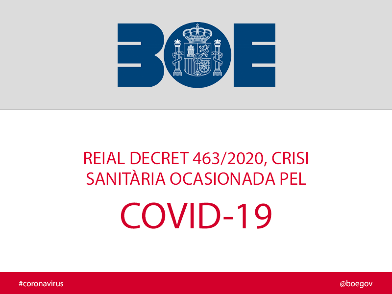 BOE - Real Decreto 463/2020, Crisis sanitaria ocasionada por el COVID-19