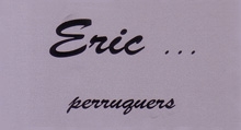 Eric...Perruquers